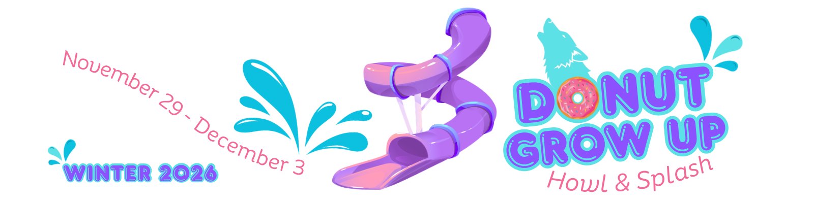 2026 Donut Grow Up: Howl & Splash