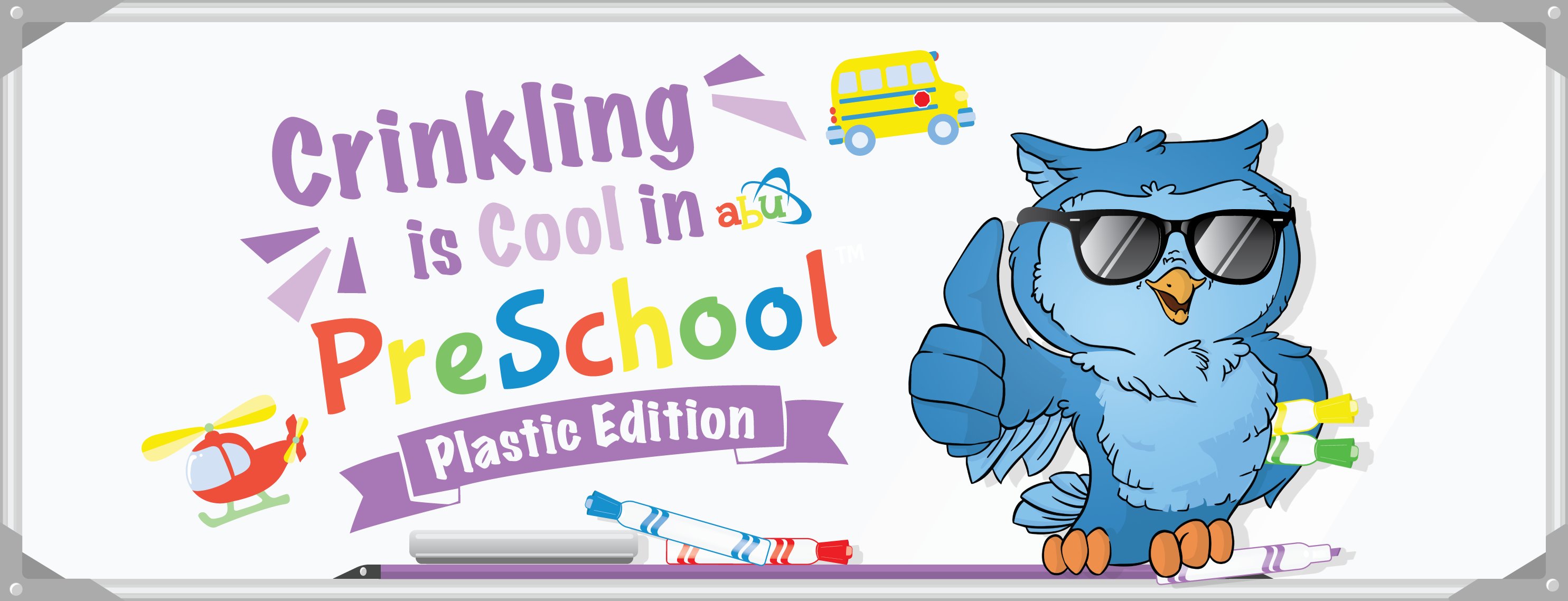 Crinkle In ABU Preschool - Plastic Edition
